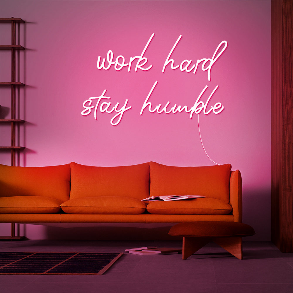 Work hard stay humble